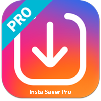 تحميل Insta Saver Pro أخر أصدار APK للاندرويد